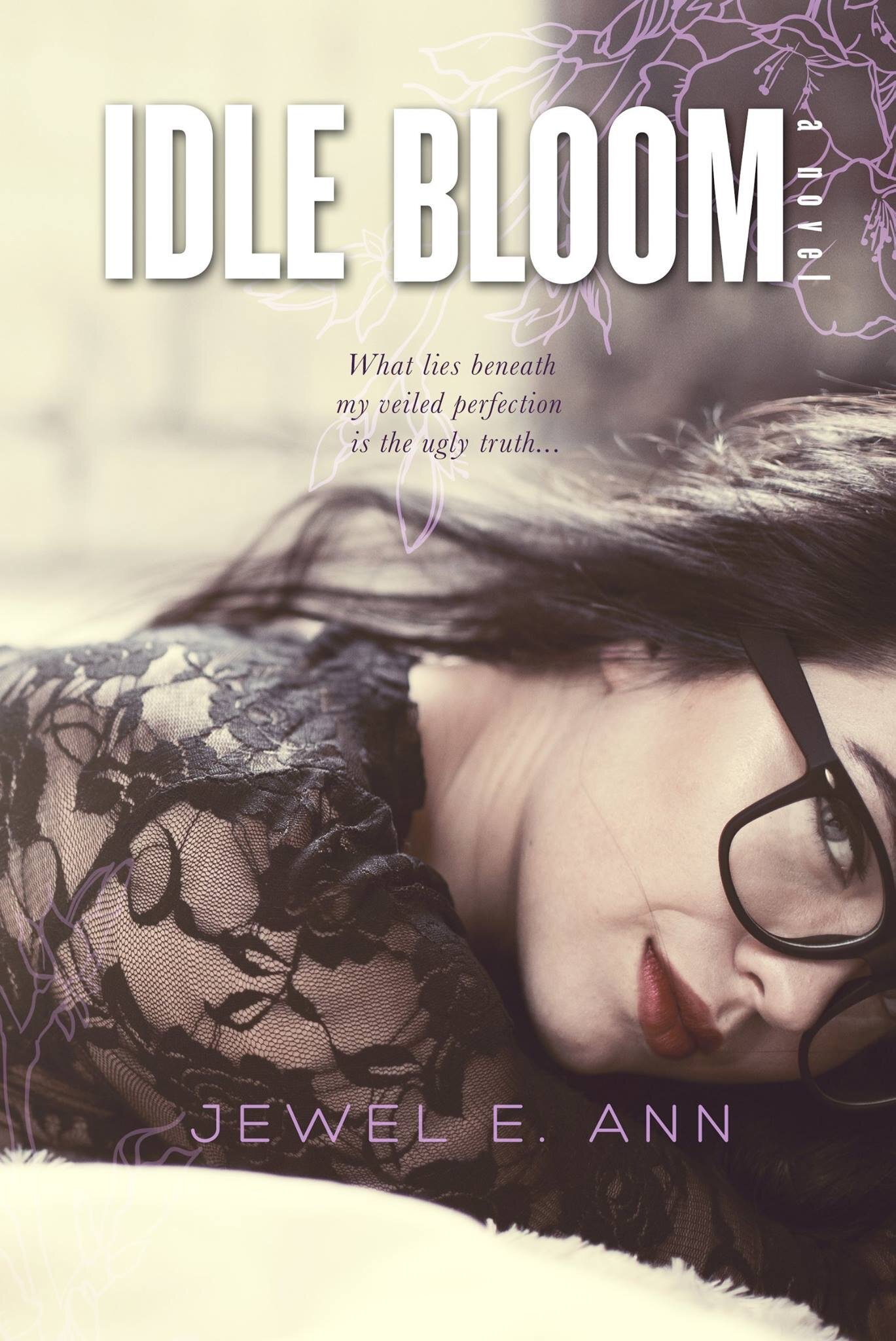 1stDEC14- Idle Bloom by Jewel E. Ann