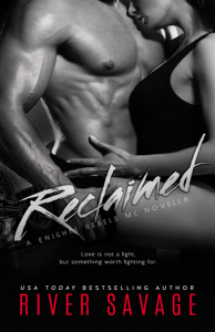 {RELEASE DAY REVIEW} Reclaimed (A Knights Rebels MC Novella #2.5) by River Savage