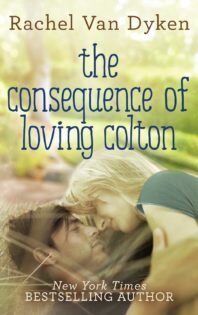 {BLOG TOUR REVIEW} The Consequence of Loving Colton by Rachel Van Dyken