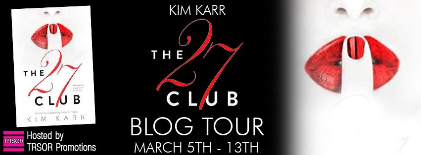 {Blog Tour Review} The 27 Club by Kim Karr