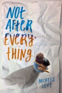 4thAUG15- Not After Everything by Michelle Levy