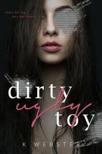 18thJAN16- Dirty Ugly Toy by K Webster