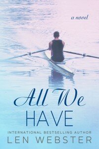 26thJAN16-All We Have by Len Webster