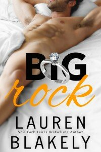 6thJAN16- Big Rock by Lauren Blakely