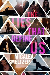 9thFEB16- The Lies That Define Us by Micalea Smeltzer