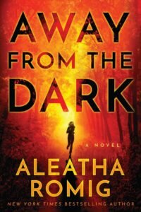 18thOCT16-Away from the Dark by Aleatha Romig