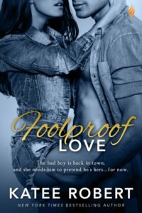 6thJUNE16- Foolproof Love by Katee Robert