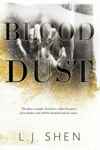17thJULY16- Blood to Dust by L.J. Shen