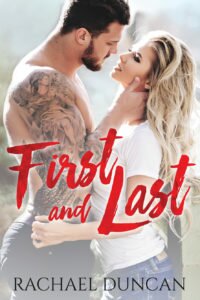 18thJULY16- First and Last by Rachael Duncan