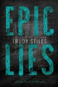 29thJUNE16- Epic Lies by Trudy Stiles