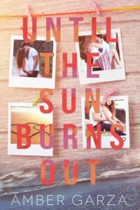 5thJULY16- Until The Sun Burns Out by Amber Garza