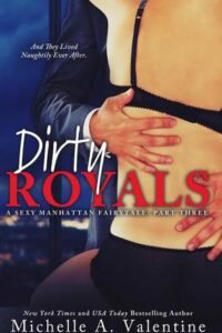 6thJUNE16- Dirty Royals by Michelle A. Valentine