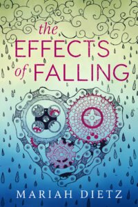2ndAUG16- The Effects of Falling by Mariah Dietz