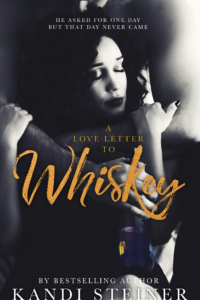 13thoct16-a-love-letter-to-whiskey-by-kandi-steiner