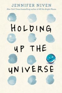4thoct16-holding-up-the-universe-by-jennifer-niven