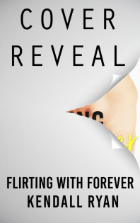 {Cover Reveal} Flirting With Forever by Kendall Ryan