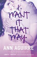 {Review} I Want It That Way ( 2B Trilogy #1) by Ann Aguirre