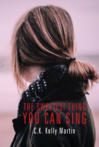 {Blog Tour Stop} The Sweetest Thing You Can Sing by C.K. Kelly Martin
