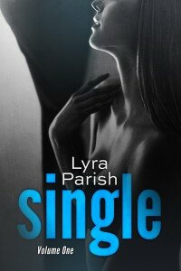 {Review Tour} Single, Volume One by Lyra Parish