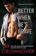 {Cover Reveal} Better When He’s Brave (Welcome to the Point #3) by Jay Crownover
