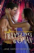 The Traveling Woman (The Traveling Duet, #2) by Jane Harvey – Berrick