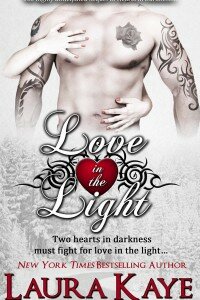 12thJAN16- Love in the Light by Laura Kaye