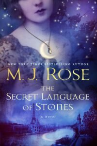 19thJULY16- The Secret Language of Stones by M.J. Rose