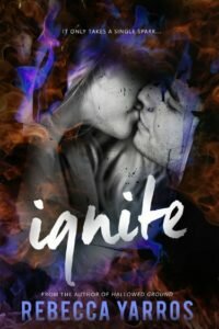 25thJULY16- Ignite by Rebecca Yarros