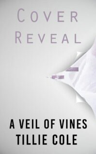{Cover Reveal} A Veil of Vines by Tillie Cole