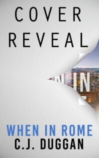 {Cover Reveal} When in Rome by C.J. Duggan